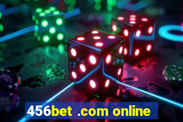 456bet .com online